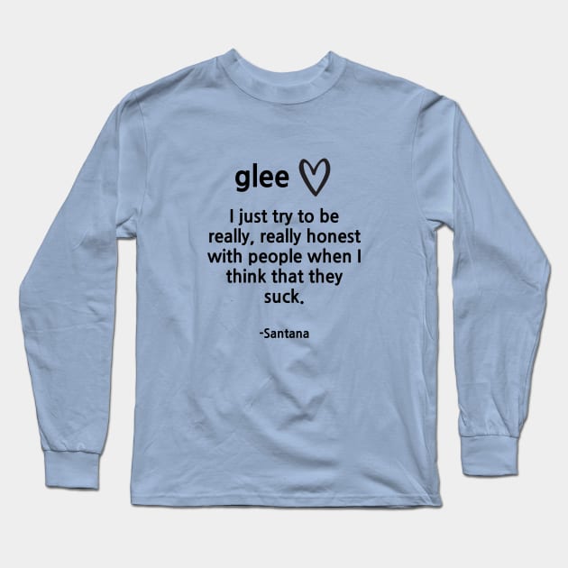 Glee/Santana/People suck Long Sleeve T-Shirt by Said with wit